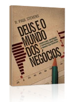 Deus e o Mundo dos Neg�cios