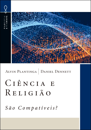 Ciência e Religião: São Compatíveis? -- SÉRIE FILOSOFIA E FÉ CRISTÃ