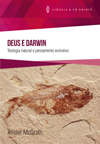Deus e Darwin -- Teologia Natural e Pensamento Evolutivo