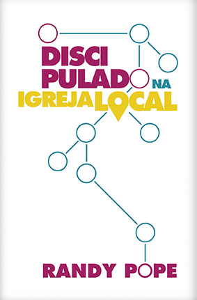 O Discipulado na Igreja Local