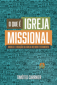 O Que  Igreja Missional