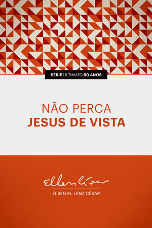 No Perca Jesus de Vista