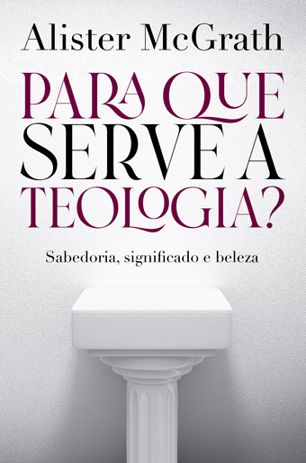 Para Que Serve a Teologia?