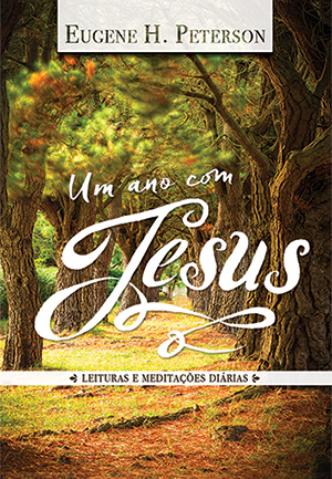 Um Ano com Jesus -- Leituras e Meditações Diárias