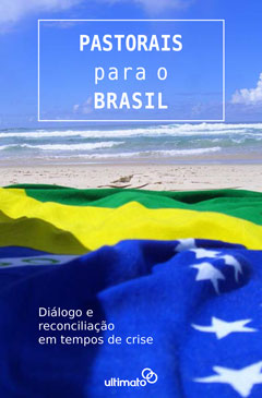 Pastorais Para o Brasil -- Diálogo e reconciliação em tempos de crise